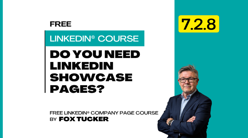 LinkedIn® Company Page Management - Should Your Company Use LinkedIn® Showcase Pages?