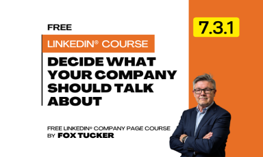 LinkedIn® Company Page Management - Decide What Your Company Should Talk About on LinkedIn®