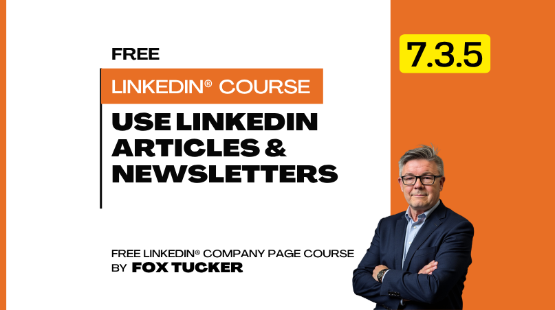 LinkedIn® Company Page Management - Use LinkedIn® Articles and Newsletters as a Company