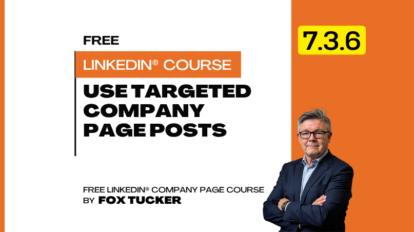 LinkedIn® Company Page Management - Use Targeted Company Page Posts