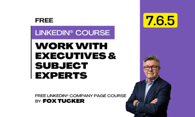 LinkedIn® Company Page Management - Work With Executives and Subject-Matter Experts