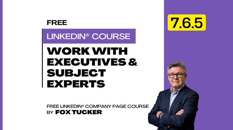 LinkedIn® Company Page Management - Work With Executives and Subject-Matter Experts