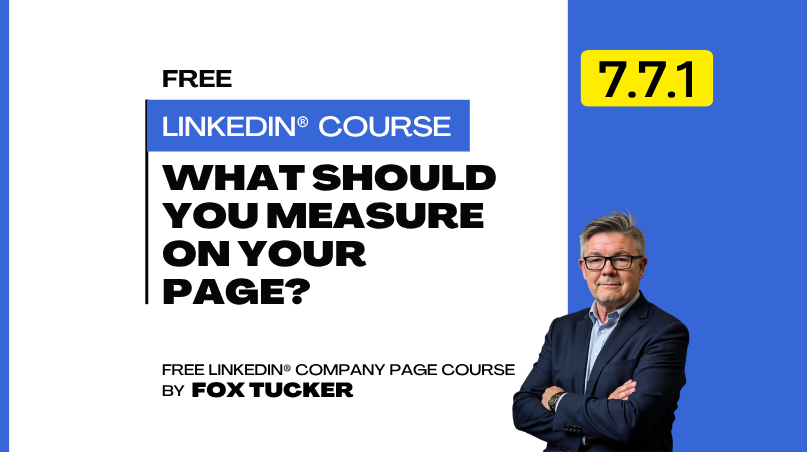 LinkedIn® Company Page Management - What Should You Actually Measure on a LinkedIn® Company Page?