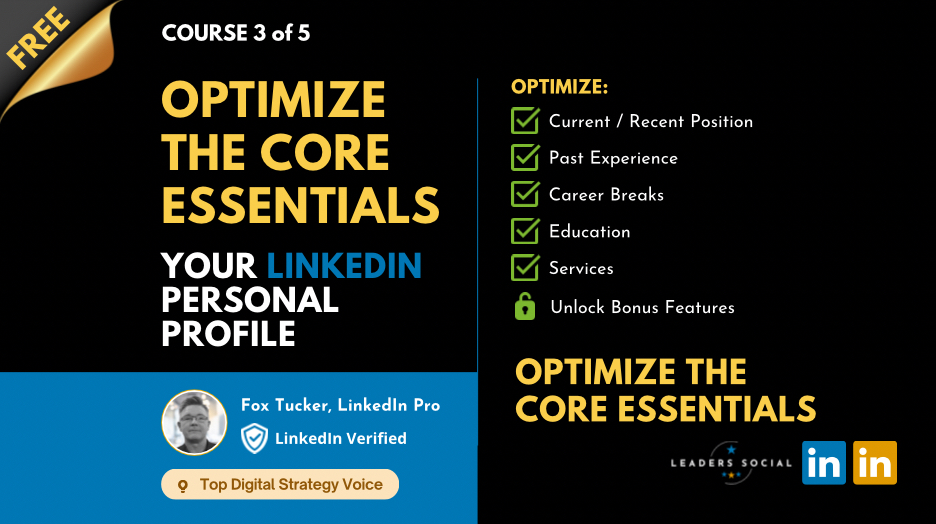 Your LinkedIn Profile: Optimize the Core Essentials
