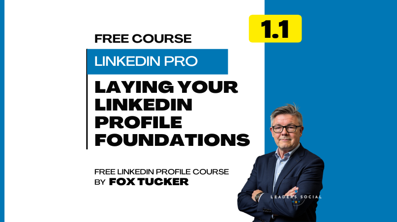 Laying The Foundations For a Rock Solid LinkedIn Profile | Free